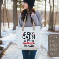 Keep Calm and Embrace the Cold