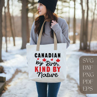 Canadian by Birth, Kind by Nature