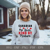 Canadian by Birth, Kind by Nature