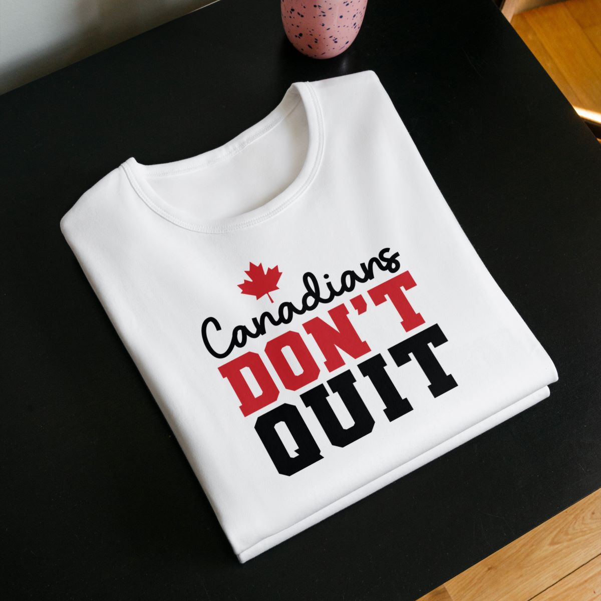 Canadians don't quit