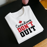Canadians don't quit