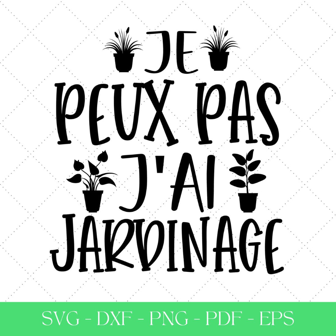 J'peux pas j'ai jardinage