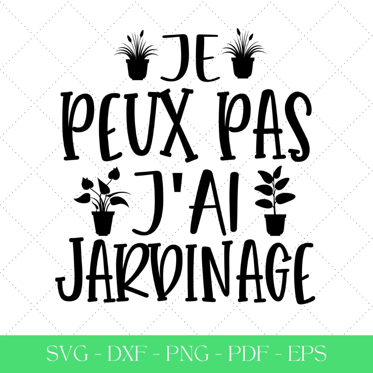 J'peux pas j'ai jardinage