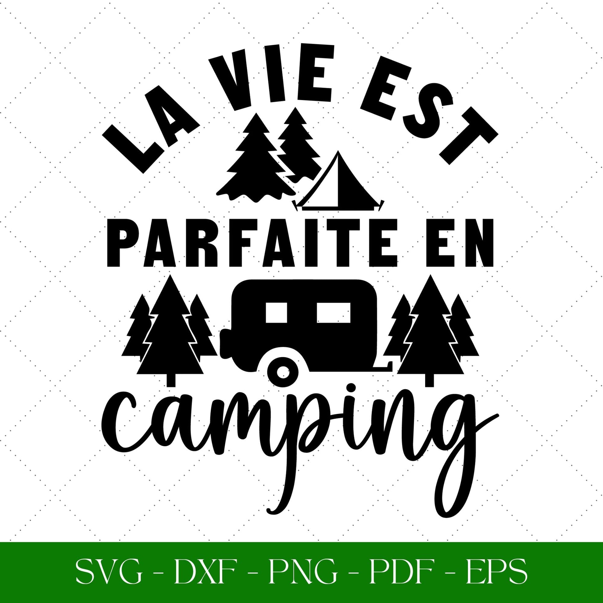 La vie est parfaite en camping