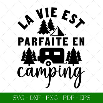 La vie est parfaite en camping