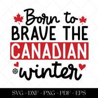 Born to Brave the Canadian Winter