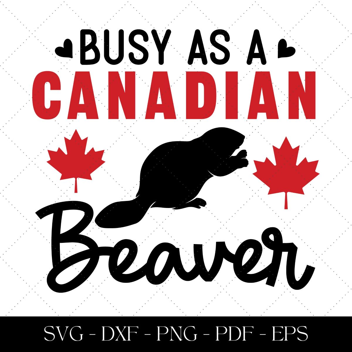 Busy as a Canadian Beaver