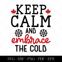 Keep Calm and Embrace the Cold