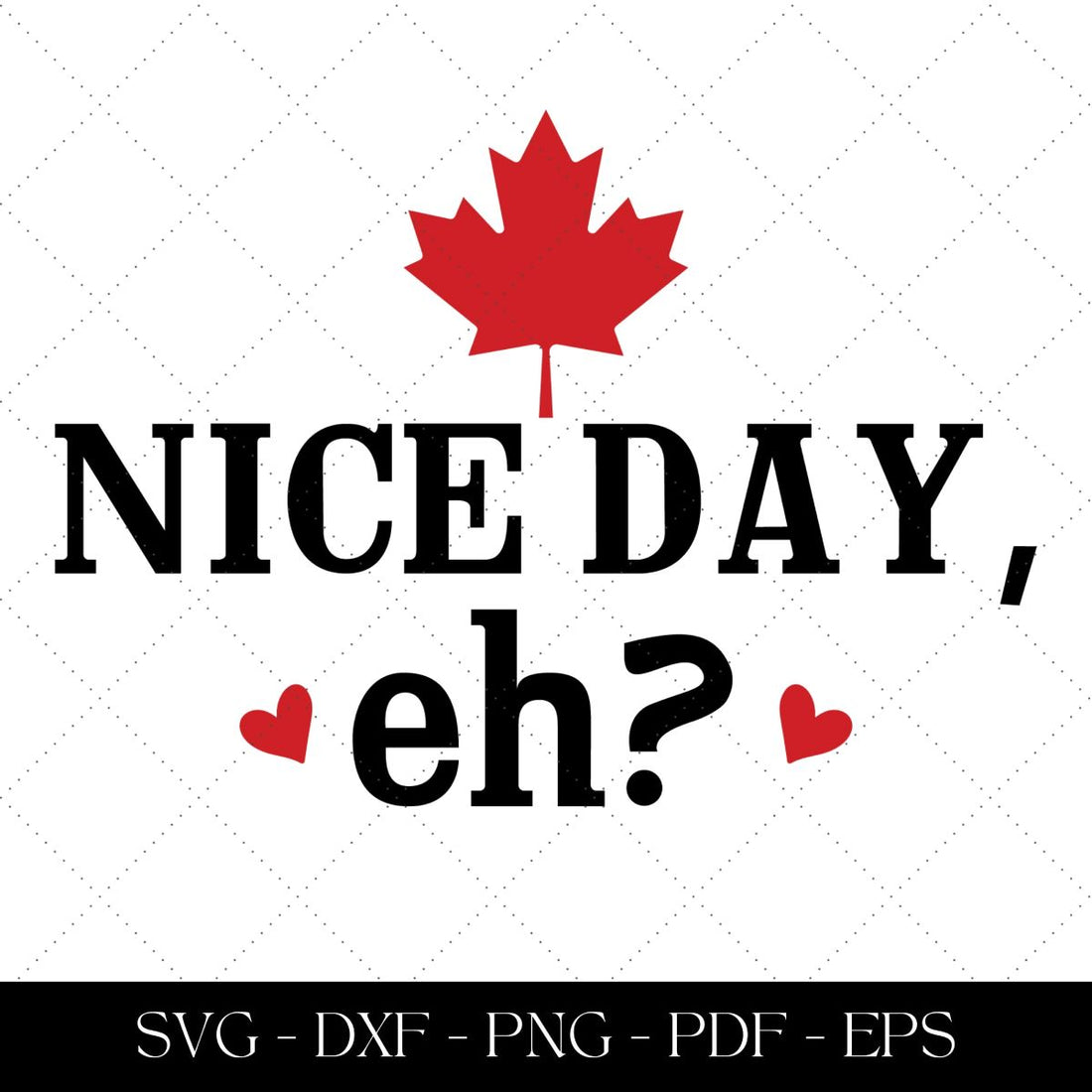 Nice day, eh?