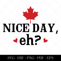 Nice day, eh?